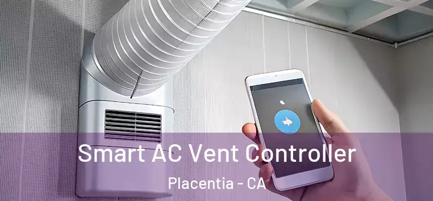 Smart AC Vent Controller Placentia - CA